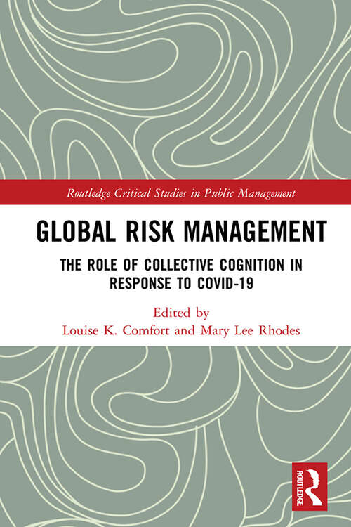 Book cover of Global Risk Management: The Role of Collective Cognition in Response to COVID-19 (ISSN)