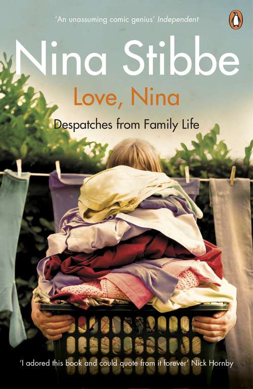 Book cover of Love, Nina: Despatches from Family Life