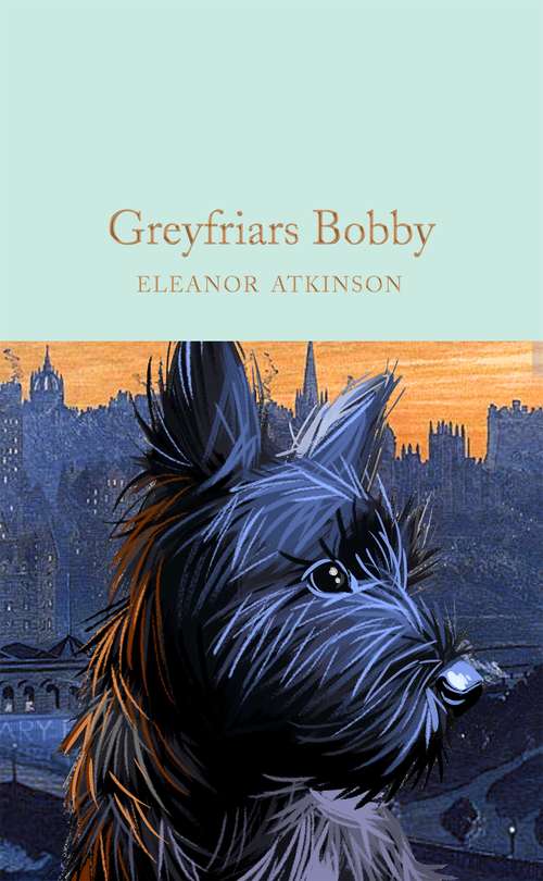 Book cover of Greyfriars Bobby (Macmillan Collector's Library #287)