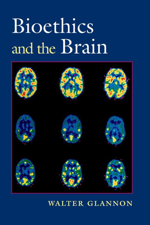 Book cover of Bioethics and the Brain