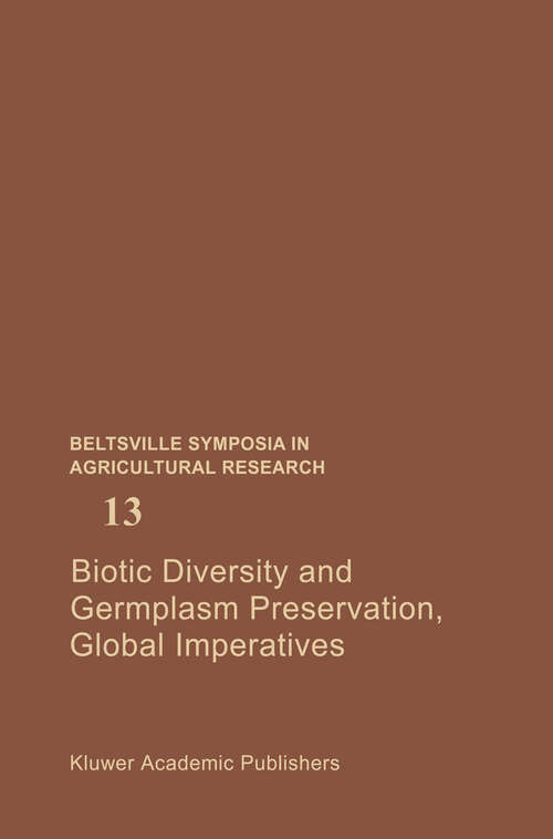 Book cover of Biotic Diversity and Germplasm Preservation, Global Imperatives (1989) (Beltsville Symposia in Agricultural Research #13)