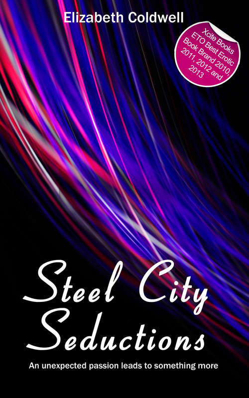 Book cover of Steel City Seductions: Book One in the Steel City Nights Trilogy (Steel City Nights #1)