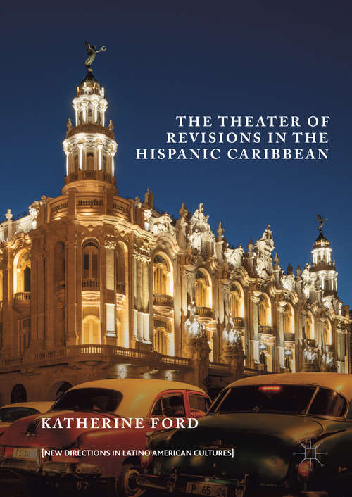 Book cover of The Theater of Revisions in the Hispanic Caribbean