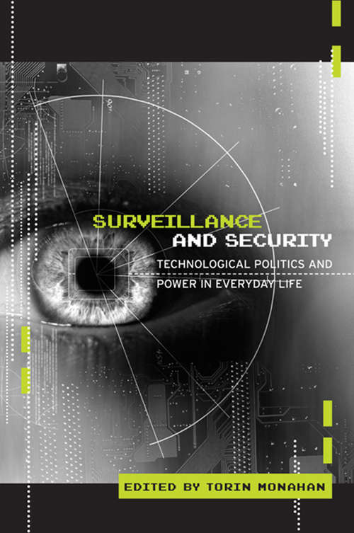 Book cover of Surveillance and Security: Technological Politics and Power in Everyday Life