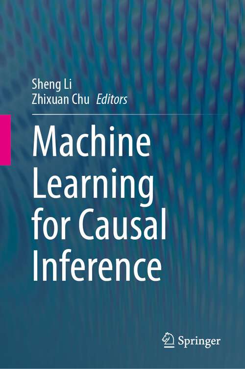 Book cover of Machine Learning for Causal Inference (1st ed. 2023)