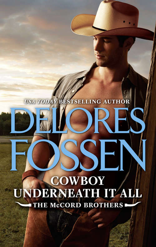 Book cover of Cowboy Underneath It All (ePub edition) (The McCord Brothers #5)