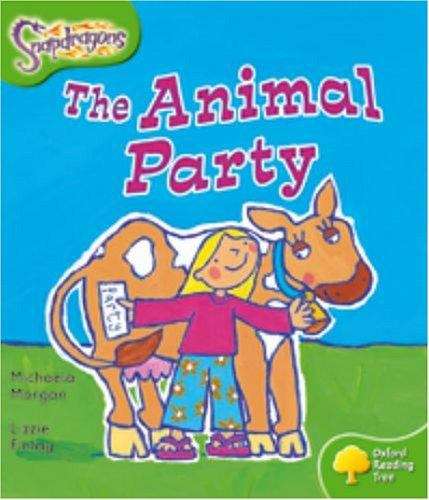 Book cover of Snapdragons: The Animal Party (Oxford Reading Tree Ser.)