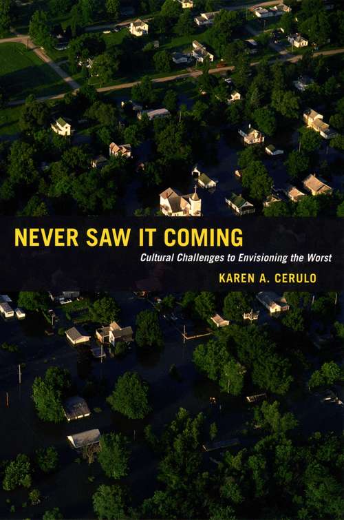 Book cover of Never Saw It Coming: Cultural Challenges to Envisioning the Worst