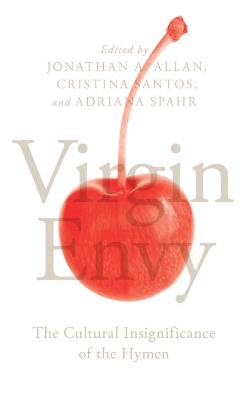 Book cover of Virgin Envy: The Cultural Insignificance of the Hymen (Exquisite Corpse)