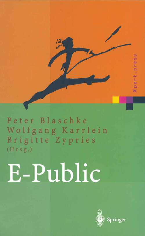 Book cover of E-Public: Strategien und Potenziale des E- und Mobile Business im öffentlichen Bereich (2002) (Xpert.press)
