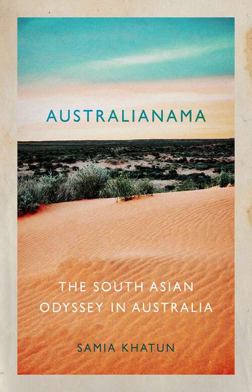 Book cover of Australianama: The South Asian Odyssey in Australia