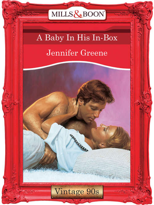 Book cover of A Baby In His In-Box (ePub First edition) (Mills And Boon Vintage Desire Ser. #1129)