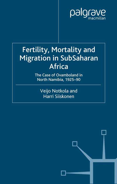 Book cover of Fertility, Mortality and Migration in SubSaharan Africa: The Case of Ovamboland in North Namibia, 1925–90 (2000)