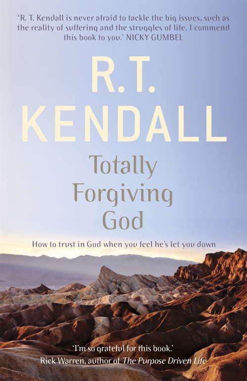 Book cover of Totally Forgiving God: When It Seems He Has Betrayed You