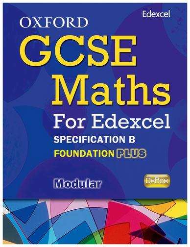 Book cover of Oxford GCSE maths for Edexcel: specification B foundation plus modular (OxBox) (PDF)