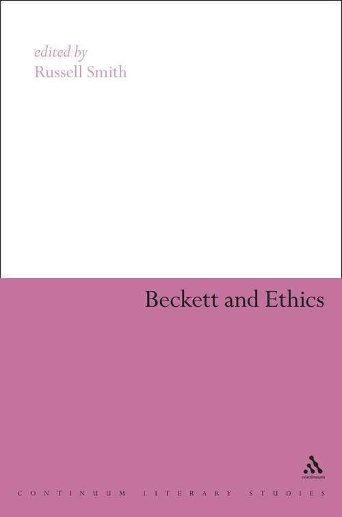 Book cover of Beckett and Ethics (Continuum Literary Studies)