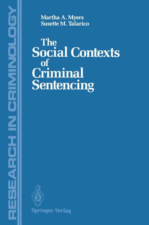 Book cover of The Social Contexts of Criminal Sentencing (1987) (Research in Criminology)