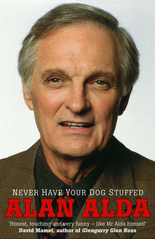 Book cover of Never Have Your Dog Stuffed: And Other Things I've Learned