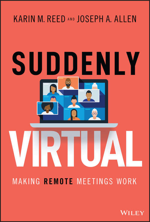 Book cover of Suddenly Virtual: Making Remote Meetings Work