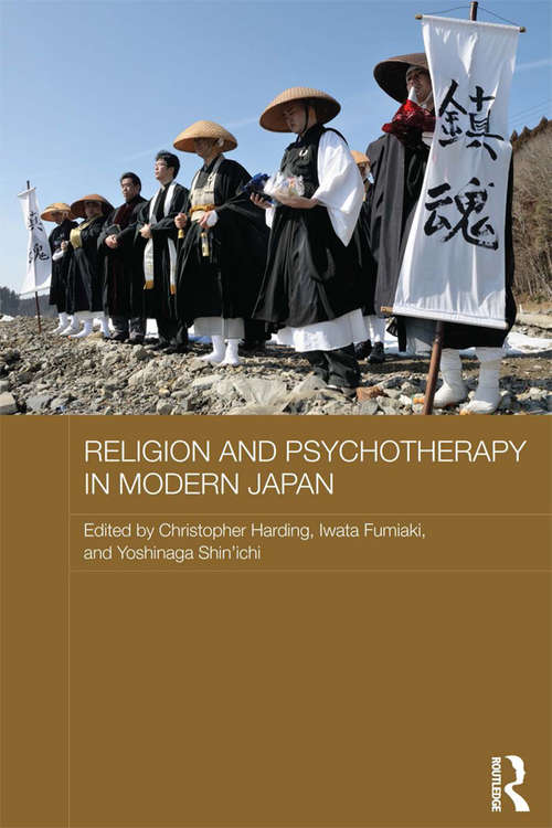 Book cover of Religion and Psychotherapy in Modern Japan (Routledge Contemporary Japan Series)