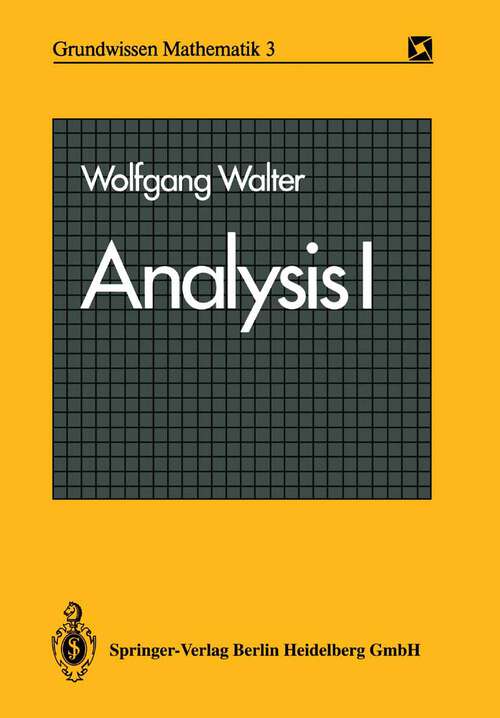 Book cover of Analysis I (1985) (Grundwissen Mathematik #3)