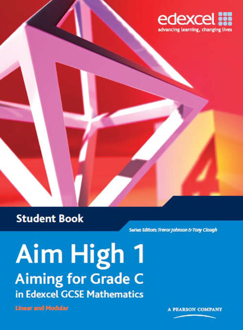 Book cover of Aim High 1 Student Book: Aiming for Grade C in Edexcel GCSE Mathematics (EDEXCEL GCSE MATHS)