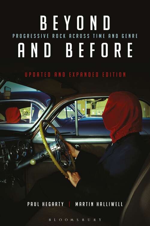 Book cover of Beyond and Before, Updated and Expanded Edition: Progressive Rock Across Time and Genre