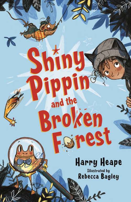 Book cover of Shiny Pippin and the Broken Forest (Main) (Shiny Pippin)