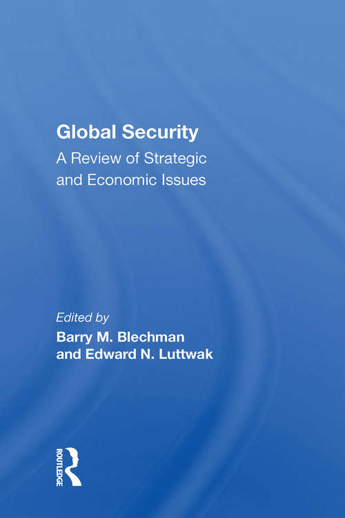 Book cover of Global Security: A Review Of Strategic And Economic Issues
