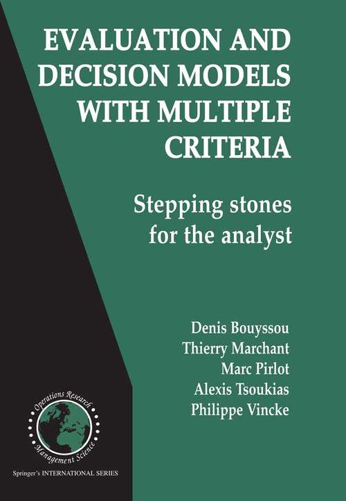 Book cover of Evaluation and Decision Models with Multiple Criteria: Stepping stones for the analyst (2006) (International Series in Operations Research & Management Science #86)
