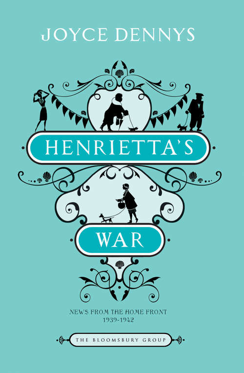 Book cover of Henrietta's War: News from the Home Front 1939-1942 (The\bloomsbury Group Ser.)