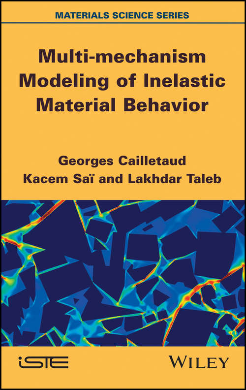 Book cover of Multi-mechanism Modeling of Inelastic Material Behavior