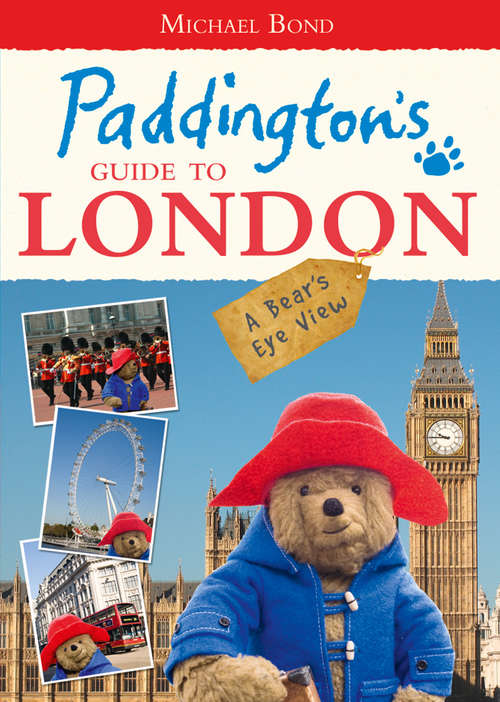 Book cover of Paddington’s Guide to London (ePub edition)