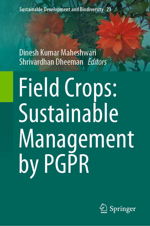 Book cover of Field Crops: Sustainable Management by PGPR (1st ed. 2019) (Sustainable Development and Biodiversity #23)