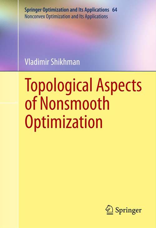 Book cover of Topological Aspects of Nonsmooth Optimization (2012) (Nonconvex Optimization and Its Applications #64)