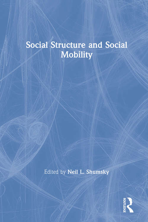 Book cover of Social Structure and Social Mobility