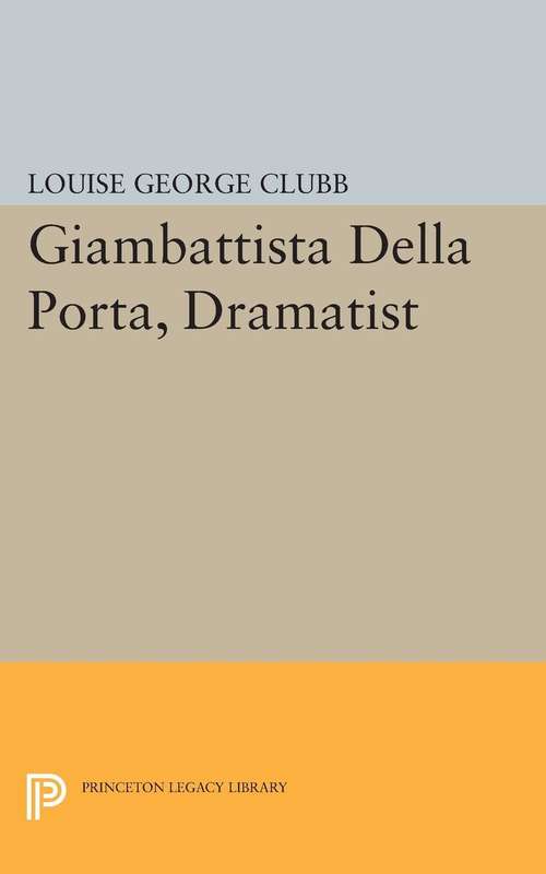 Book cover of Giambattista Della Porta, Dramatist