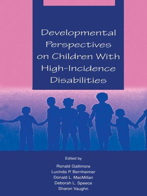 Book cover of Developmental Perspectives on Children With High-incidence Disabilities (The LEA Series on Special Education and Disability)