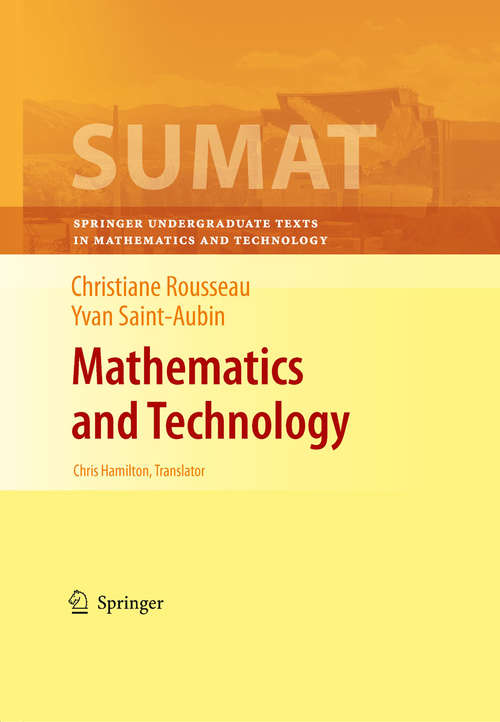 Book cover of Mathematics and Technology (2008) (Springer Undergraduate Texts in Mathematics and Technology)