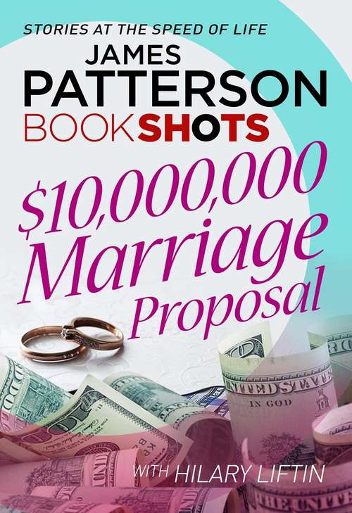 Book cover of $10,000,000 Marriage Proposal: BookShots