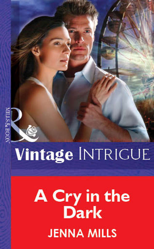 Book cover of A Cry In The Dark (ePub First edition) (Mills And Boon Vintage Intrigue Ser. #1)