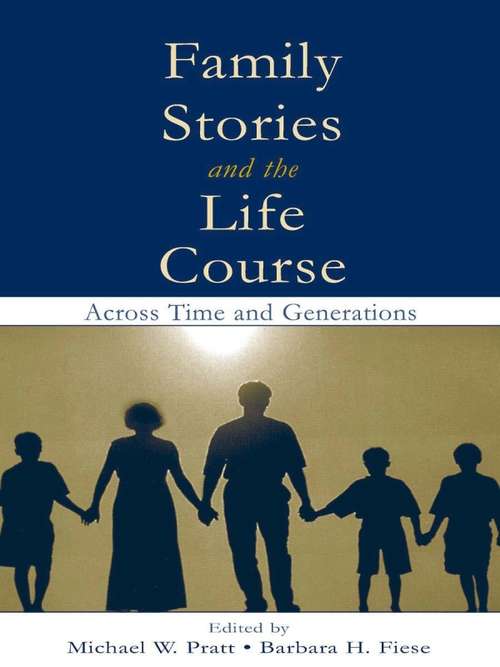 Book cover of Family Stories and the Life Course: Across Time and Generations