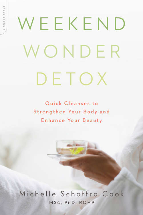 Book cover of Weekend Wonder Detox: Quick Cleanses to Strengthen Your Body and Enhance Your Beauty