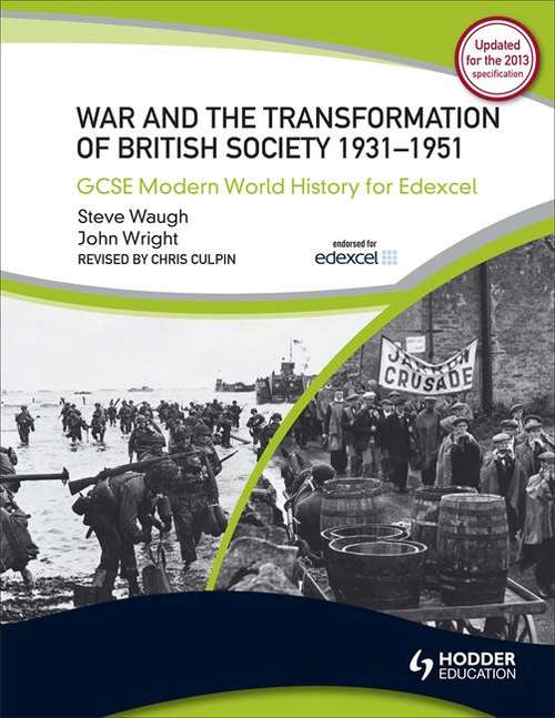 Book cover of GCSE Modern World History for Edexcel: War and the Transformation of British Society 1931-1951 (PDF)