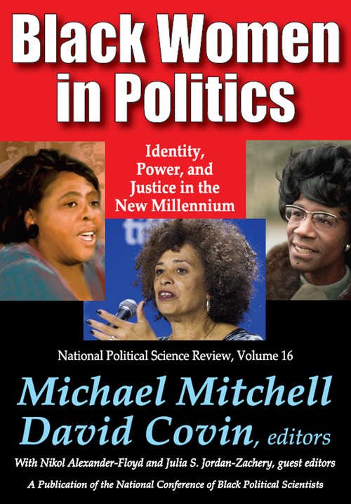 Book cover of Black Women in Politics: Identity, Power, and Justice in the New Millennium (National Political Science Review Series)