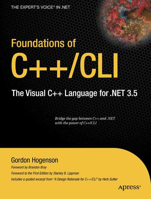 Book cover of Foundations of C++/CLI: The Visual C++ Language for .NET 3.5 (1st ed.) (The\expert's Voice In .net Ser.)