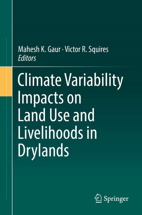 Book cover of Climate Variability Impacts on Land Use and Livelihoods in Drylands (1st ed. 2018)