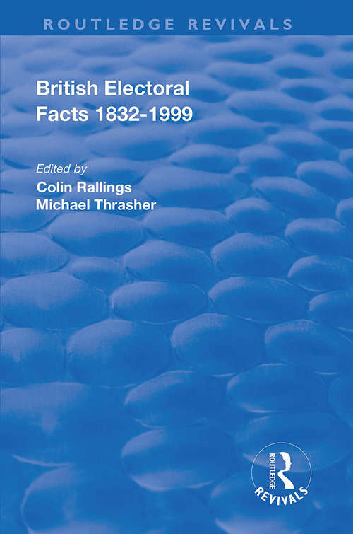 Book cover of British Electoral Facts, 1832-1999 (Routledge Revivals)