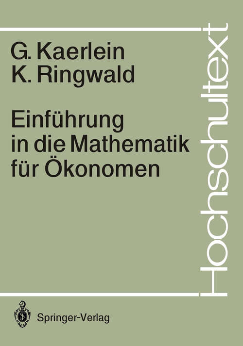 Book cover of Einführung in die Mathematik für Ökonomen (1987) (Hochschultext)