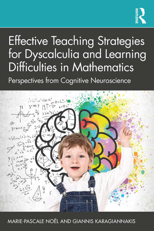 Book cover of Effective Teaching Strategies for Dyscalculia and Learning Difficulties in Mathematics: Perspectives from Cognitive Neuroscience